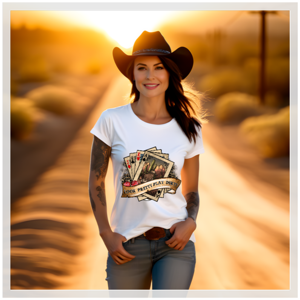Look Pretty Play Dirty Tee Shirt