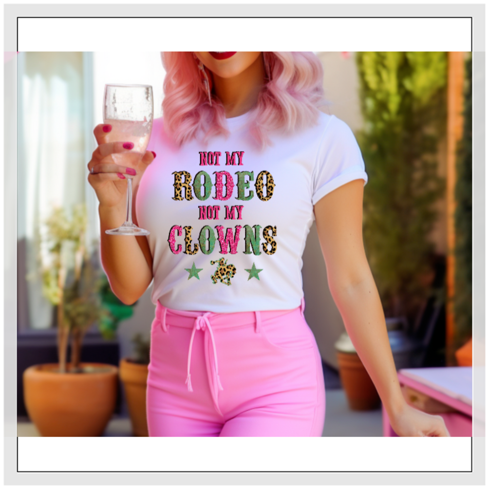 Not my Rodeo Not my Clowns Tee Shirt